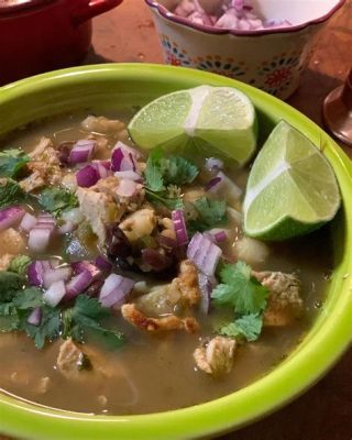  Pozole Verda! Herkullinen ja Täyttävä Keitto Meksikosta